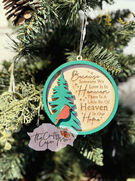 Because someone we love is in Heaven ornament