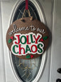 Welcome to our jolly chaos door hanger