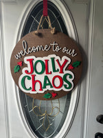 Welcome to our jolly chaos door hanger