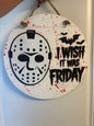i wish it was friday door hanger