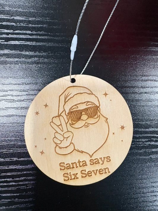Santa says six seven ornament