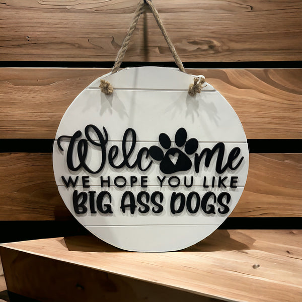 Welcome hope you like big as* dogs