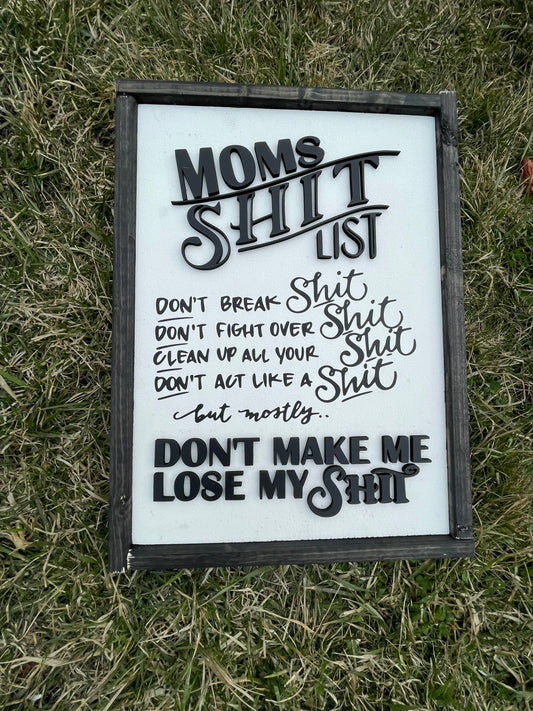 Moms shit list sign