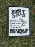 Moms shit list sign