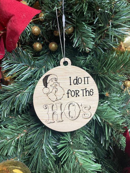 I do it for the ho’s ornament