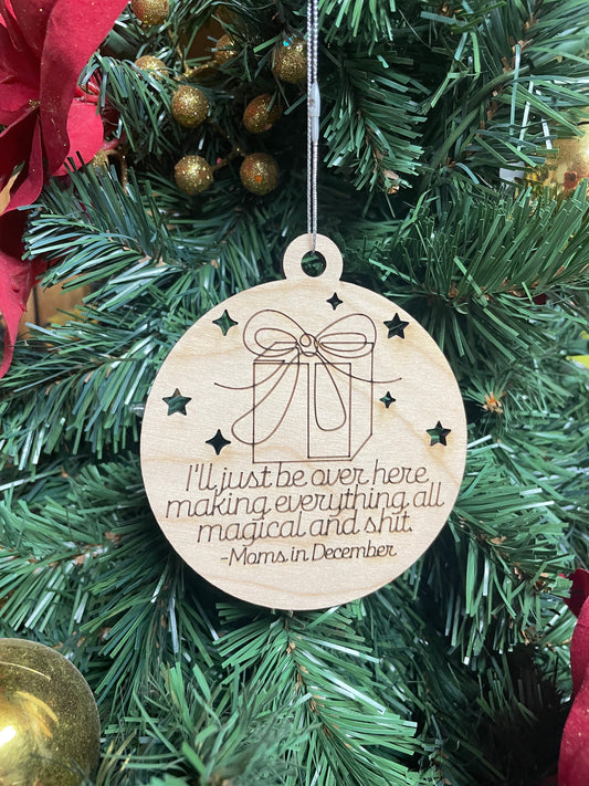 Moms in December ornament