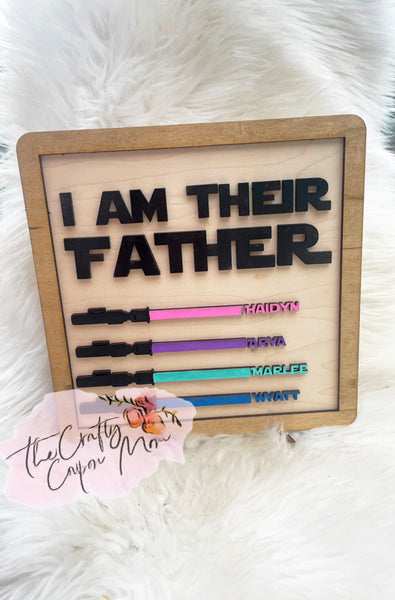 I am their father sign